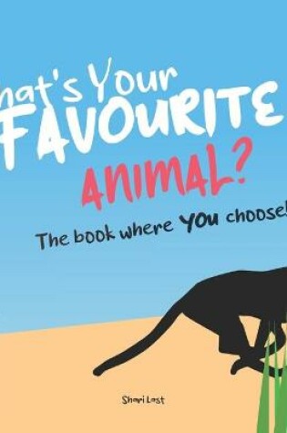 Cover of What's Your Favourite . . . Animal?