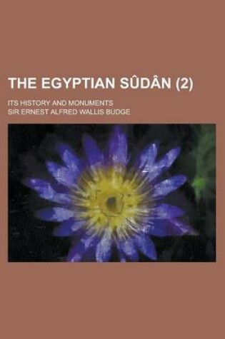 Cover of The Egyptian S D N (Volume 2); Its History and Monuments