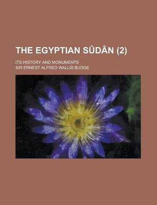 Book cover for The Egyptian S D N (Volume 2); Its History and Monuments