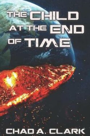 Cover of The Child at the End of Time