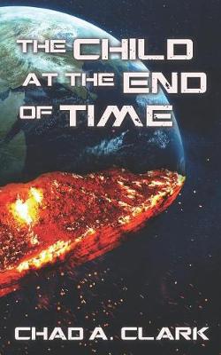 Book cover for The Child at the End of Time