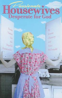 Book cover for Passionate Housewives Desperate for God