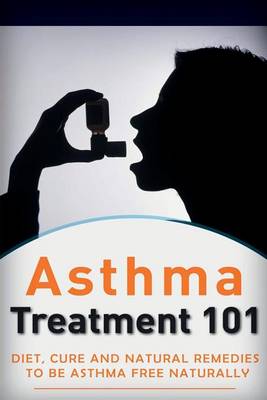 Book cover for Asthma Treatment 101