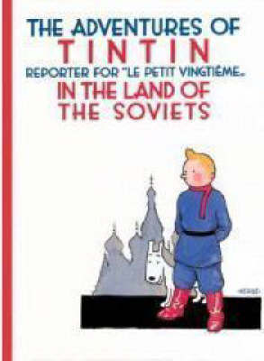 Book cover for The Adventures of Tintin in the Land of the Soviets