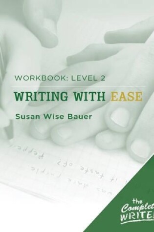 Cover of Writing with Ease: Level 2 Workbook
