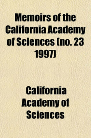 Cover of Memoirs of the California Academy of Sciences (No. 23 1997)