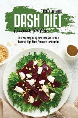 Cover of Dash Diet Cookbook for One