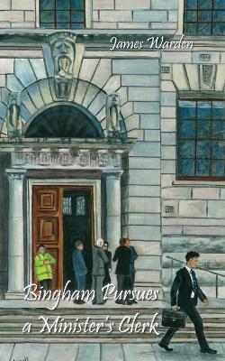 Book cover for Bingham Pursues a Minister's Clerk