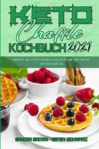 Cover of Keto Chaffle Kochbuch 2021