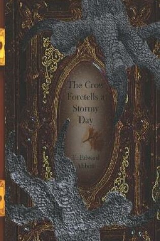 Cover of The Crow Foretells a Stormy Day