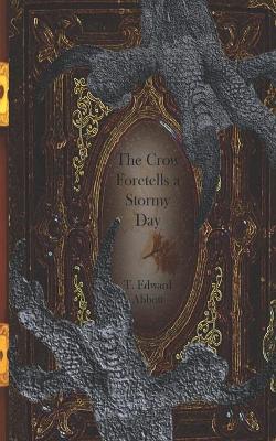 Book cover for The Crow Foretells a Stormy Day