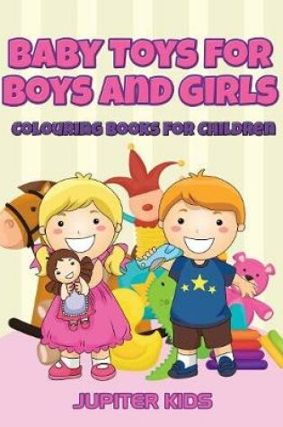 Cover of Baby Toys for Boys and Girls