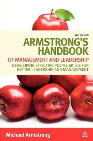Cover of Armstrong's Handbook of Management and Leadership: Developing Effective People Skills for Better Leadership and Management