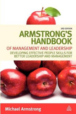 Book cover for Armstrong's Handbook of Management and Leadership: Developing Effective People Skills for Better Leadership and Management