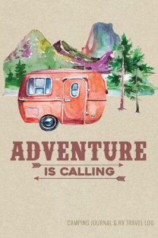 Cover of Camping Journal & RV Travel Logbook, Red Vintage Camper Adventure