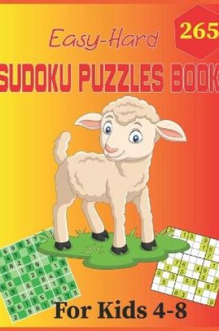 Cover of 265 Easy-Hard Sudoku Puzzles Book For Kids 4-8