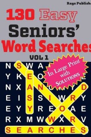 Cover of 130 Easy SENIORS' Word Searches