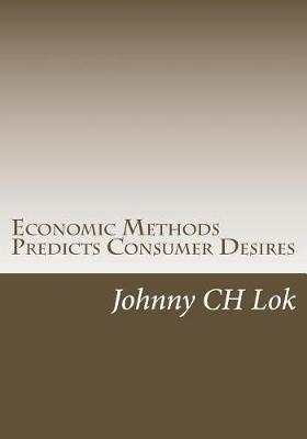 Book cover for Economic Methods Predicts Consumer Desires