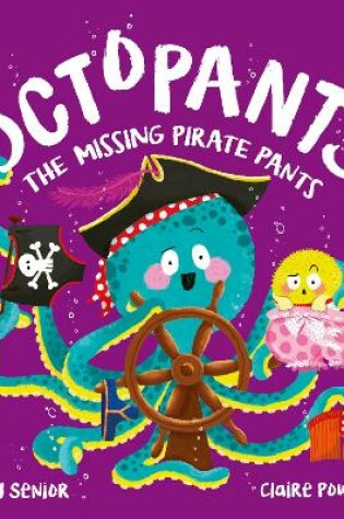 Cover of Octopants: The Missing Pirate Pants