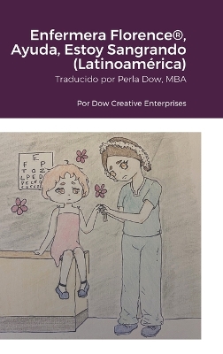 Book cover for Enfermera Florence(R), Ayuda, Estoy Sangrando (Latinoam�rica)