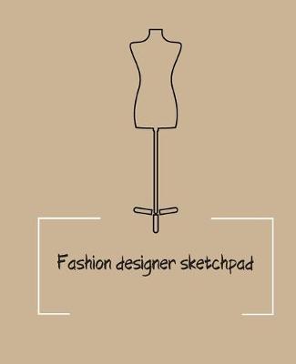 Book cover for Fashion designer sketchpad