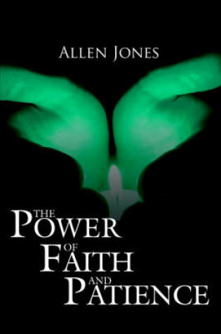 Cover of The Power of Faith and Patience