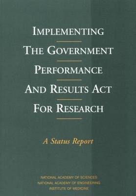 Book cover for Implementing the Government Performance and Results Act for Research