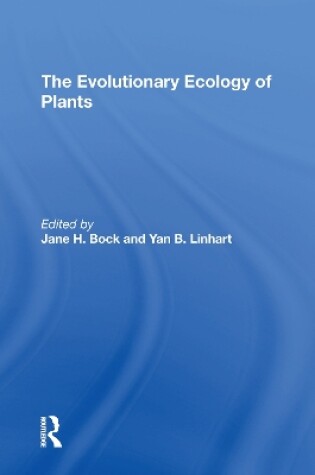 Cover of The Evolutionary Ecology Of Plants