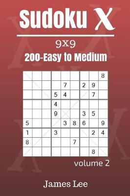 Cover of Sudoku X Puzzles - Easy to Medium 200 vol. 2