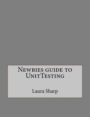 Book cover for Newbies Guide to Unittesting