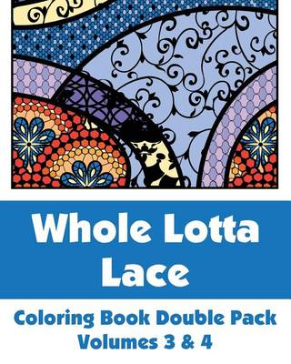 Book cover for Whole Lotta Lace Coloring Book Double Pack (Volumes 3 & 4)