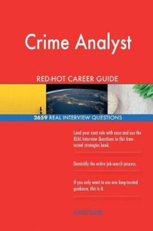 Cover of Crime Analyst Red-Hot Career Guide; 2659 Real Interview Questions