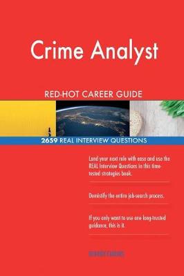 Book cover for Crime Analyst Red-Hot Career Guide; 2659 Real Interview Questions