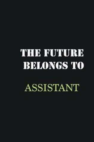 Cover of The future belongs to Assistant