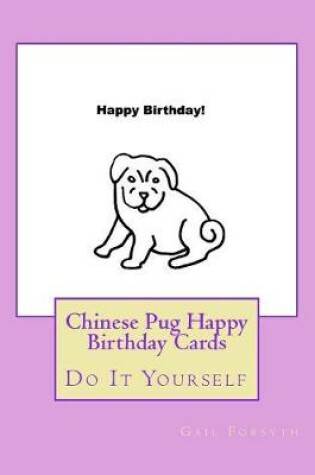 Cover of Chinese Pug Happy Birthday Cards