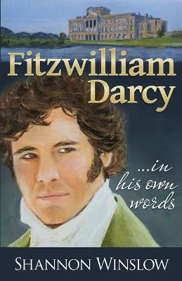 Book cover for Fitzwilliam Darcy in His Own Words