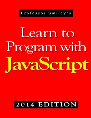 Book cover for Learn to Program with JavaScript (2014 Edition)