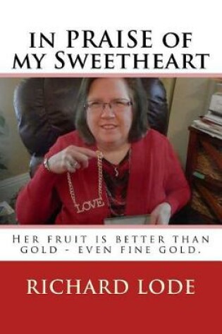 Cover of In Praise of My Sweetheart