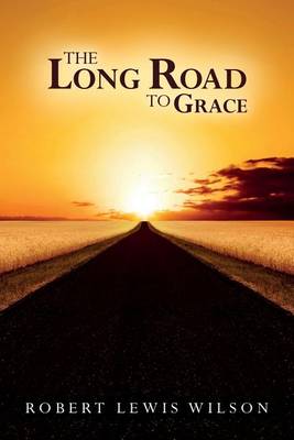 Book cover for The Long Road to Grace
