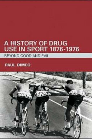 Cover of A History of Drug Use in Sport