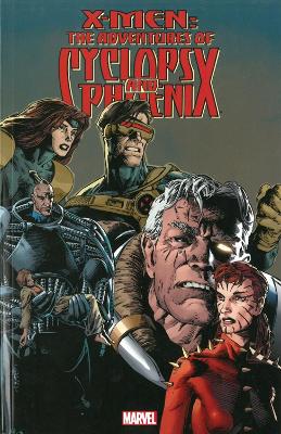 Book cover for X-men: The Adventures Of Cyclops & Phoenix