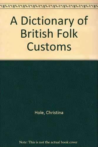 Book cover for A Dictionary of British Folk Customs