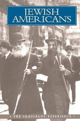 Cover of Jewish Americans: the Immigrant Experience