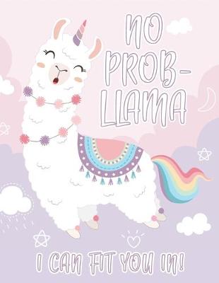 Book cover for No Prob-Llama I Can Fit You In!