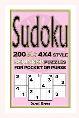 Book cover for Sudoku 200 Easy 4x4 Style Beginner Puzzles For Pocket or Purse