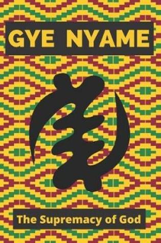 Cover of Gye Nyame Adinkra Journal