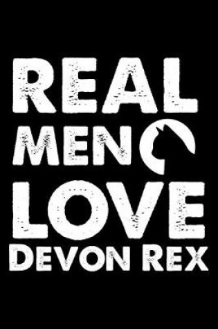 Cover of Real Men Love Devon Rex