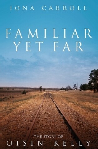 Cover of Familiar Yet Far