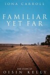 Book cover for Familiar Yet Far