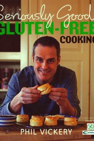 Cover of Seriously Good! Gluten-Free Cooking